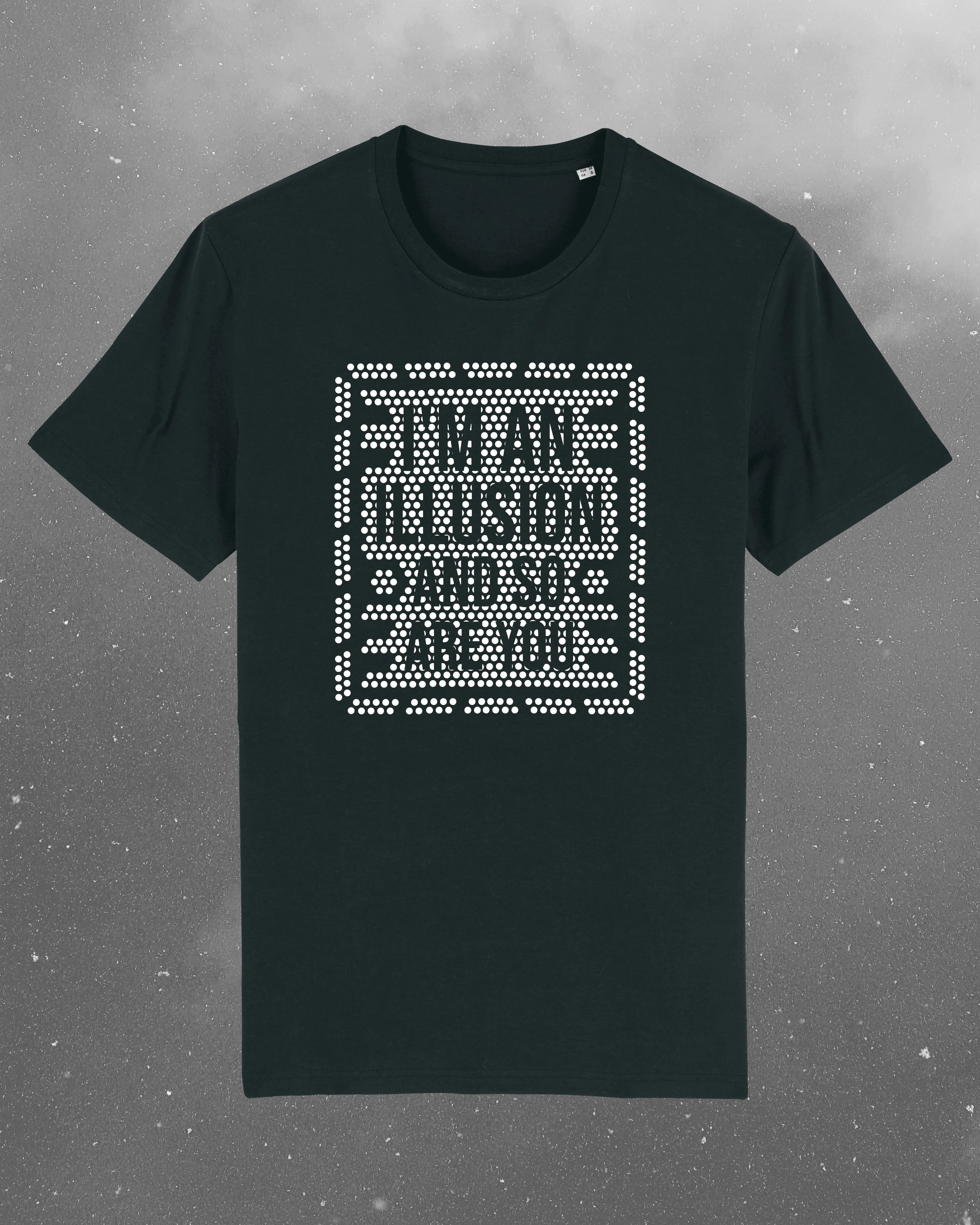 I'm An Illusion - Rebelwear UK