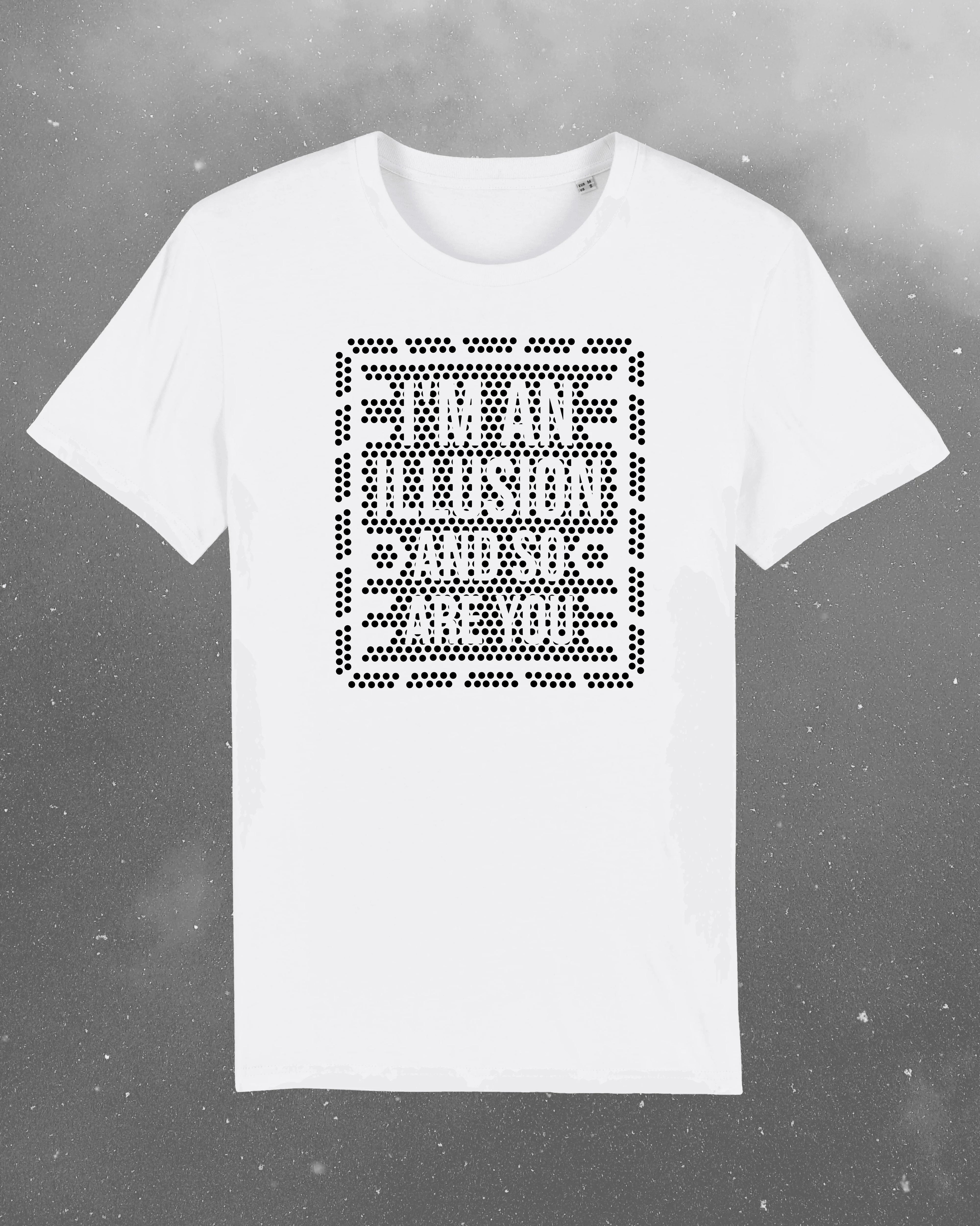I'm An Illusion - Rebelwear UK